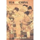 Le thé en Chine: Une histoire