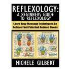 Réflexologie: Un guide pour